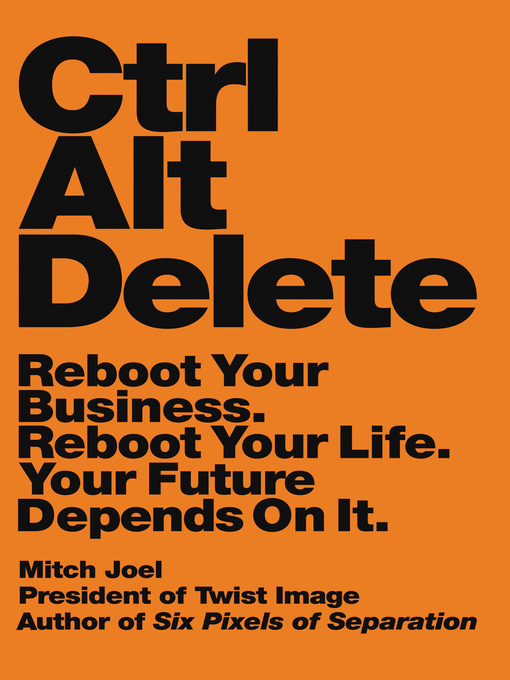 Title details for Ctrl Alt Delete by Mitch Joel - Available